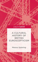 A cultural history of British Euroscepticism /