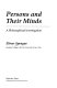 Persons and their minds : a philosophical investigation /