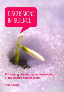 Discussions in science : promoting conceptual understanding in the middle school years /