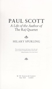 Paul Scott : a life of the author of the Raj quartet /