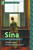 Sina : a novel by the author of Heidi /