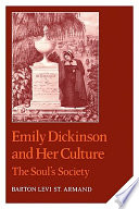 Emily Dickinson and her culture : the soul's society /