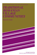Traditional Romanian village communities : the transition from the communal to the capitalist mode of production in the Danube region /