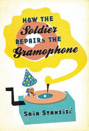 How the soldier repairs the gramophone /