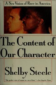 The content of our character : a new vision of race in America /