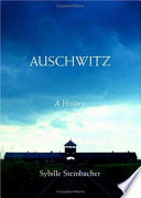Auschwitz : a history /