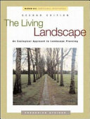 The living landscape : an ecological approach to landscape planning /