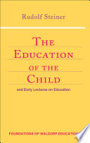 The education of the child and early lectures on education /