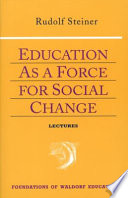 Education as a force for social change /