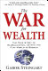 The war for wealth : the true story of globalization or why the flat world is broken /