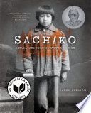 Sachiko : a Nagasaki bomb survivor's story /