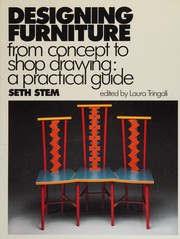 Designing furniture from concept to shop drawing : a practical guide /