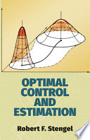 Optimal control and estimation /