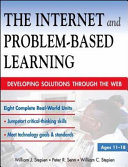 The Internet and problem-based learning : developing solutions through the Web /