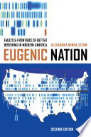 Eugenic nation : faults and frontiers of better breeding in modern America /