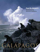 Galápagos : the islands that changed the world /