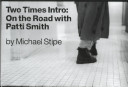2 x intro : on the road with Patti Smith /