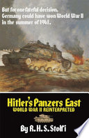 Hitler's panzers east : World War II reinterpreted /