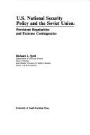 U.S. national security policy and the Soviet Union : persistent regularities and extreme contingencies /