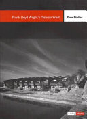 Frank Lloyd Wright's Taliesin West /
