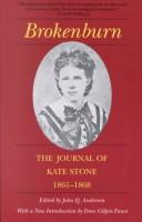 Brokenburn ; the journal of Kate Stone, 1861-1868 /