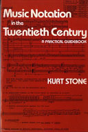 Music notation in the twentieth century : a practical guidebook /