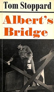Albert's bridge : a play /