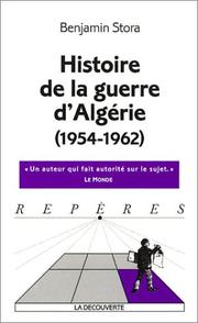 Histoire de la guerre d'Algérie, 1954-1962 /