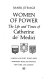 Women of power : the life and times of Catherine dé Medici /