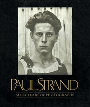 Paul Strand : sixty years of photographs : excerpts from correspondence, interviews, and other documents /