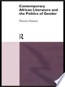 Contemporary African literature and the politics of gender /