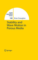 Stability and wave motion in porous media /