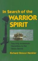 In search of the warrior spirit /