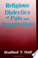 Religious dialectics of pain and imagination /