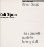 Cult objects : the complete guide to having it all /