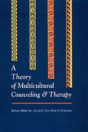 A theory of multicultural counseling and therapy /