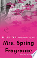 Mrs. Spring Fragrance and other writings /