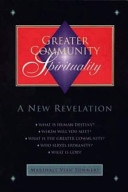 Greater Community spirituality : a new revelation /