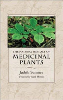 The natural history of medicinal plants /