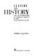Culture as history : the transformation of American society in the twentieth century /