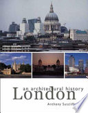 London : an architectural history /
