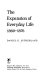 The expansion of everyday life, 1860-1876 /