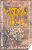 Wisdom of the elders : sacred native stories of nature /