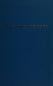 The violin concerto; a study in German romanticism,