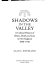 Shadows in the valley : a cultural history of illness, death, and loss in New England, 1840-1916 /