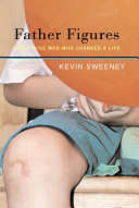 Father figures : three wise men who changed a life /