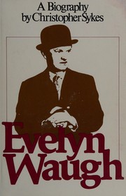 Evelyn Waugh : a biography /