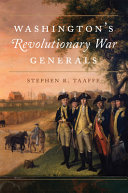 Washington's Revolutionary War generals /