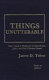 Things unutterable : Paul's ascent to Paradise in its Greco-Roman, Judaic, and early Christian contexts /