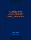 Curriculum development : theory into practice /